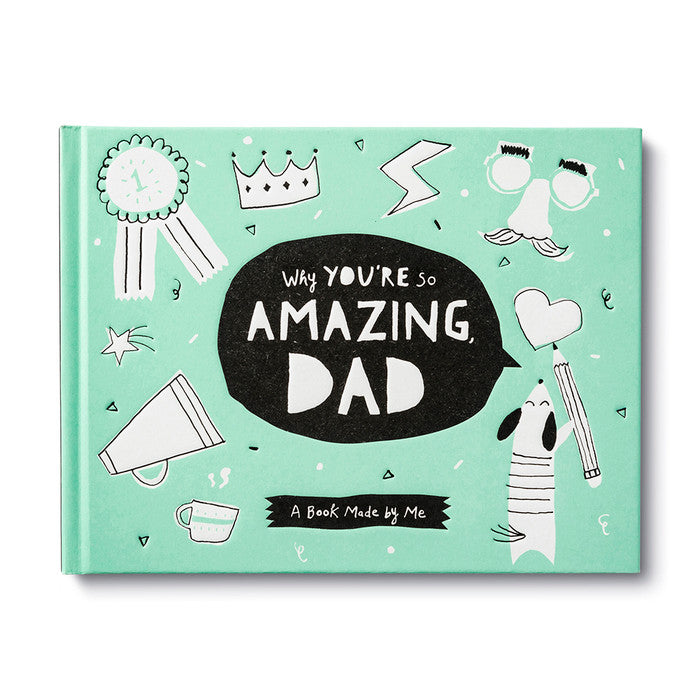 Why You’re So Amazing, Dad