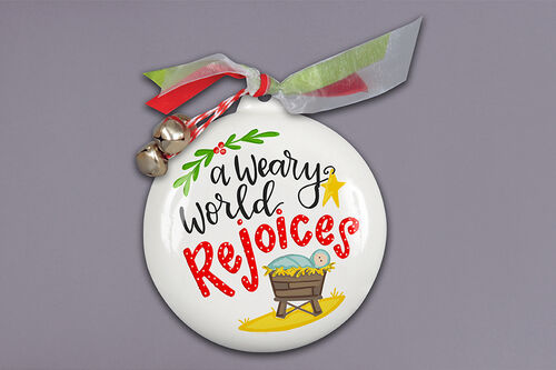 A Weary World Rejoices Ornament